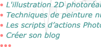 Bien débuter en dessin La couleur Composition L'illustration 2D photoréaliste Techniques de peinture numérique Les scripts d’actions Photoshop Créer son blog